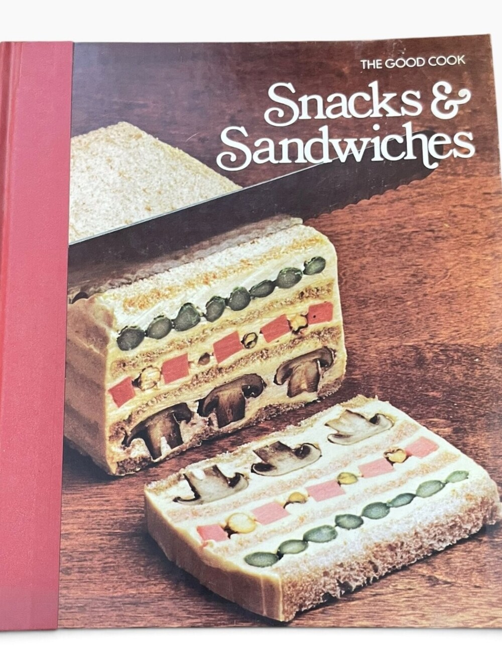 The Good Cook Snacks & Sandwiches Time-Life Books Vintage 1976 Hardcover